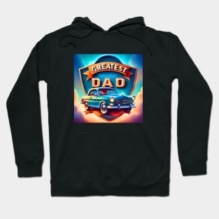 Vintage Car Greatest Dad Hoodie